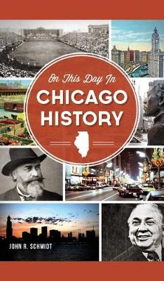 On This Day in Chicago History book