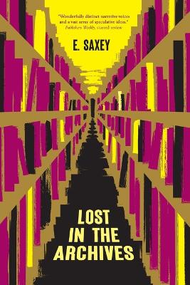 Lost in the Archives: Speculative Stories book