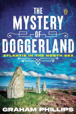 The Mystery of Doggerland: Atlantis in the North Sea book