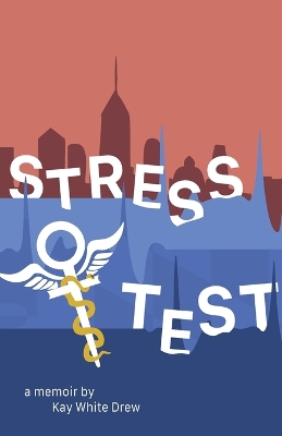 Stress Test: A Memoir book