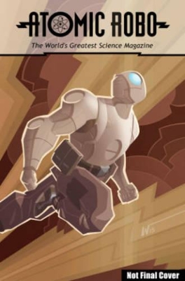 Atomic Robo The Everything Explodes Collection book