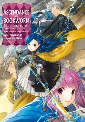 Ascendance of a Bookworm: Part 5 Volume 2 (Light Novel) book