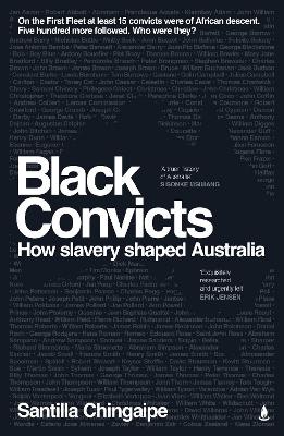 Black Convicts: How slavery shaped Australia book