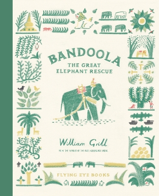 Bandoola: The Great Elephant Rescue book