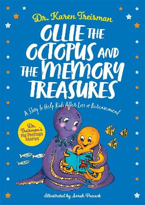 Ollie the Octopus and the Memory Treasures: A Story to Help Kids After Loss or Bereavement book