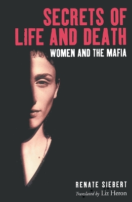 Secrets of Life and Death: Women and the Mafia book