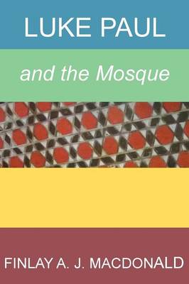 Luke Paul and the Mosque book
