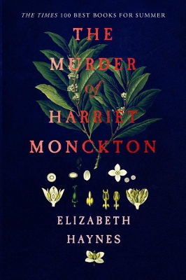 The Murder of Harriet Monckton by Elizabeth Haynes