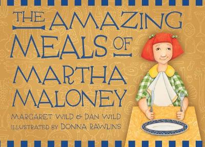 The Amazing Meals of Martha Maloney book