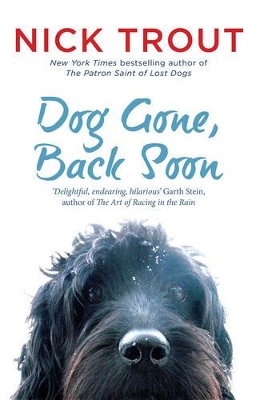 Dog Gone, Back Soon by Nick Trout