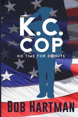 K.C. Cop No Time for Donuts book