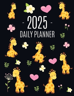 Cute Giraffe Planner 2025: Pretty Organizer for All Your Weekly Appointments Cool Safari Jungle Animal Scheduler: January-December 2025 book