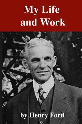 My Life and Work by Mrs Henry Ford