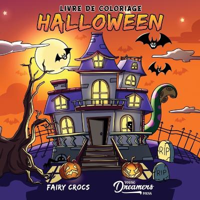 Livre de coloriage Halloween: Pour les enfants de 4 a 8 ans, 9 a 12 ans book