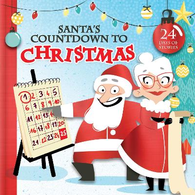 Santa's Countdown to Christmas: 24 Days of Stories book