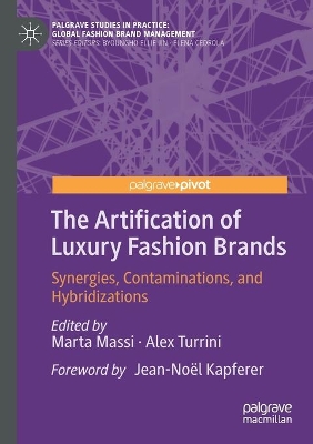 The Artification of Luxury Fashion Brands: Synergies, Contaminations, and Hybridizations book