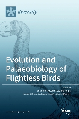 Evolution and Palaeobiology of Flightless Birds book