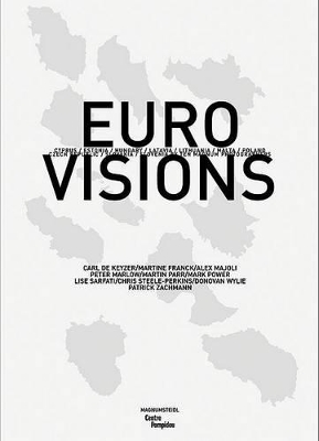 Euro Visions: The New Europeans by 10 book