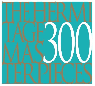 The Hermitage: 300 Masterpieces book