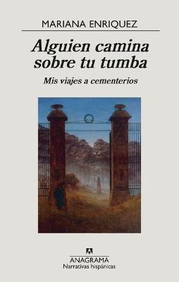 Alguien camina sobre tu tumba book