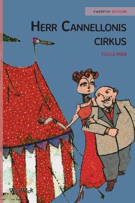 Herr Cannellonis cirkus: Swedish Edition of Mr. Cannelloni's Circus by Tuula Pere