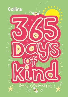 365 Days of Kind: quotes, affirmations and activities to encourage children to be kind every day book