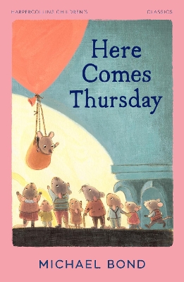 Here Comes Thursday (HarperCollins Children’s Classics) book