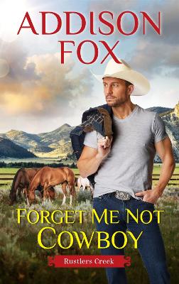 Forget Me Not Cowboy: Rustlers Creek book