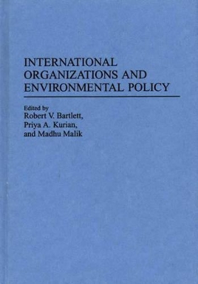 International Organizations and Environmental Policy book