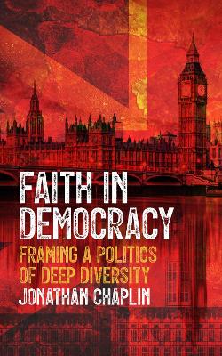 Faith in Democracy: Framing a Politics of Deep Diversity book