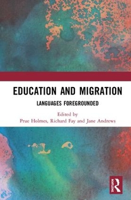 Education and Migration: Languages Foregrounded book