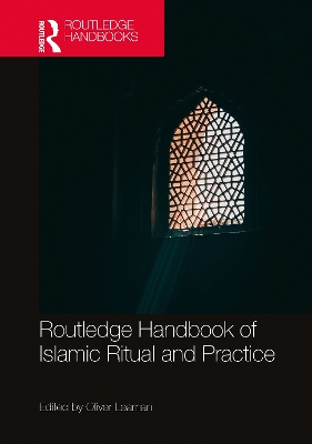 Routledge Handbook of Islamic Ritual and Practice book