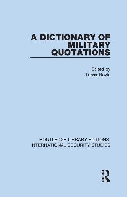 A Dictionary of Military Quotations book