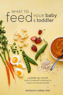 What To Feed Your Baby And Toddler book