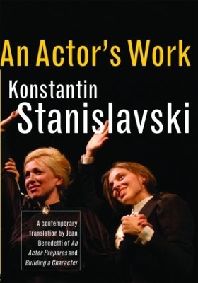 An Actor's Work by Konstantin Stanislavski