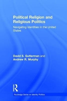 Political Religion and Religious Politics book