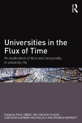 Universities in the Flux of Time by Paul Gibbs