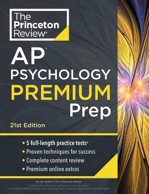 Princeton Review AP Psychology Premium Prep, 2024: 5 Practice Tests + Complete Content Review + Strategies & Techniques book