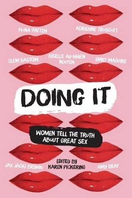 Doing It: Women Tell the Truth about Great Sex book