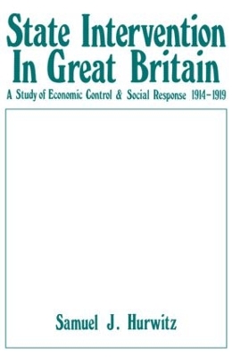 State Intervention in Great Britain by Samuel J. Hurwitz