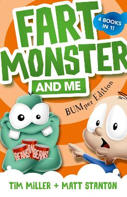 Fart Monster and Me: BUMper Edition (Fart Monster and Me, #1-4) by Tim Miller