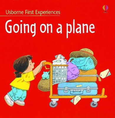 Going on a Plane by Anne Civardi