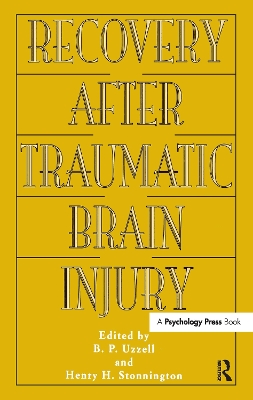 Recovery After Traumatic Brain Injury by Barbara P. Uzzell