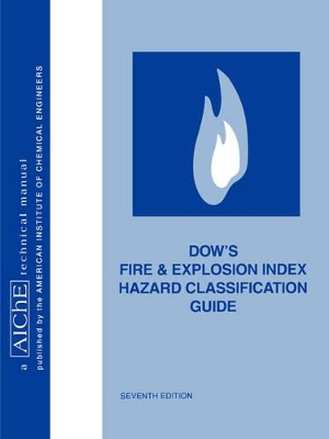 Dow's Fire and Explosion Index Hazard Classification Guide book