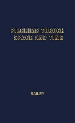 Pilgrims through Space and Time book