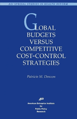 Global Budgets Versus Competitive Cost-control Strategies book