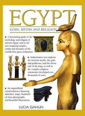 Egypt: Gods, Myths & Religion book