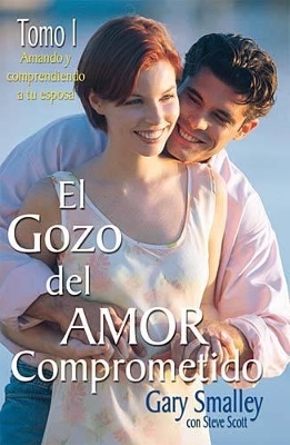 El gozo del amor comprometido: Tomo 1 book