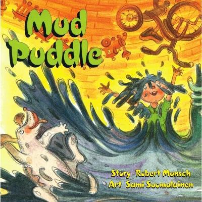 Mud Puddle by Robert Munsch