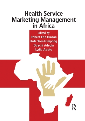 Health Service Marketing Management in Africa by Robert Hinson